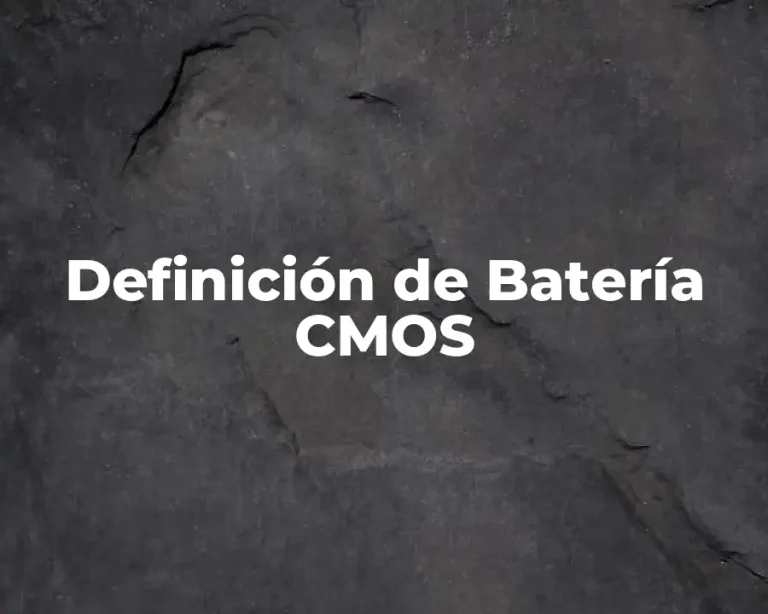 Definición de Batería CMOS