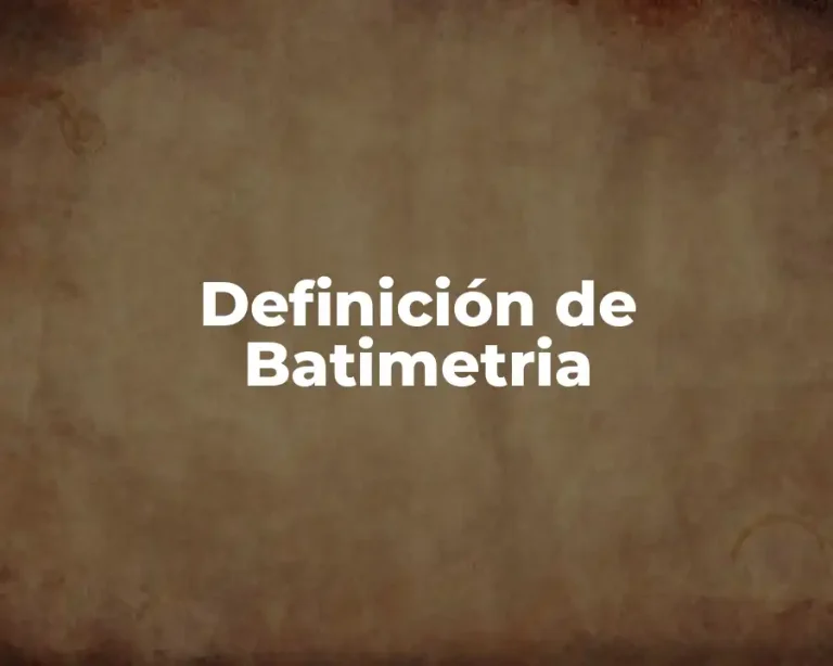 Definición de Batimetria