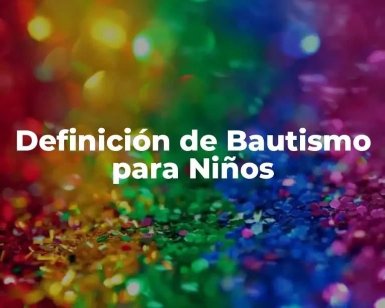 Definición de Bautismo para Niños