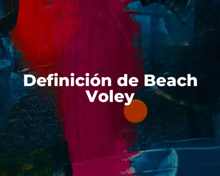 Definición de Beach Voley