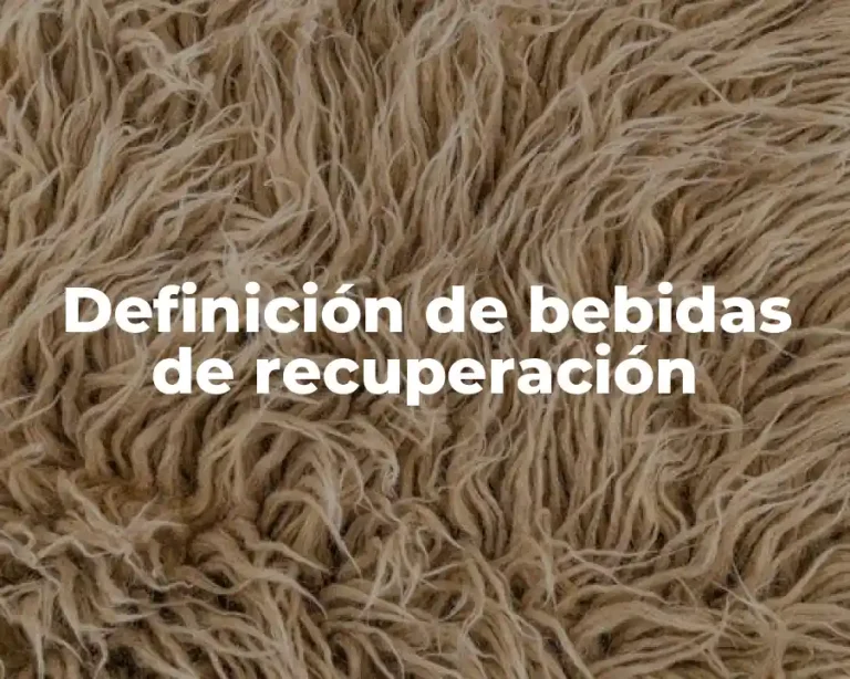 Definición de bebidas de recuperación