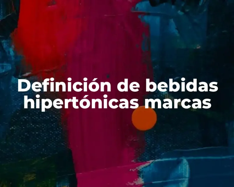 Definición de bebidas hipertónicas marcas