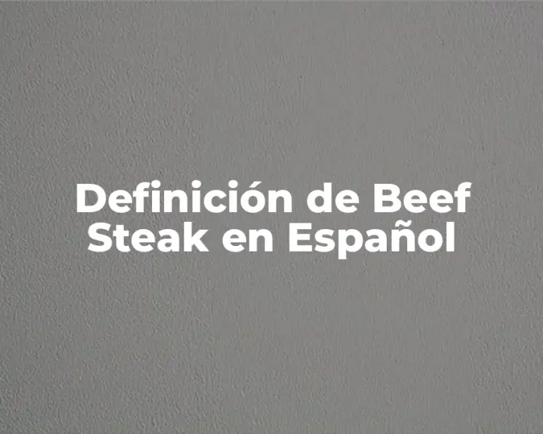 Definición de Beef Steak en Español