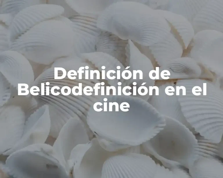 Definición de Belicodefinición en el cine