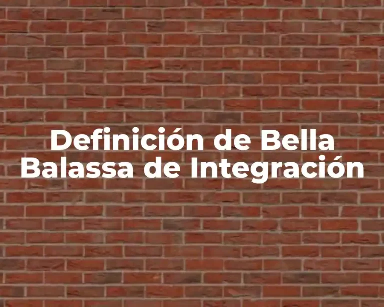 Definición de Bella Balassa de Integración