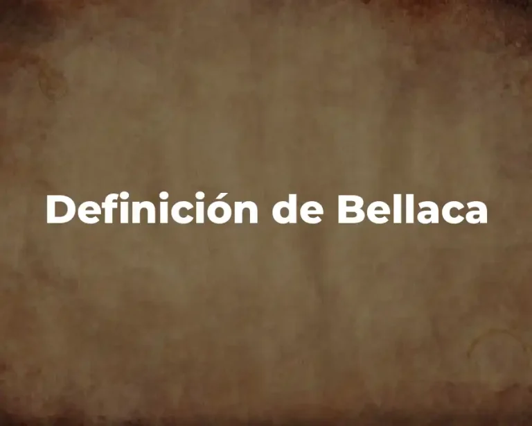 Definición de Bellaca