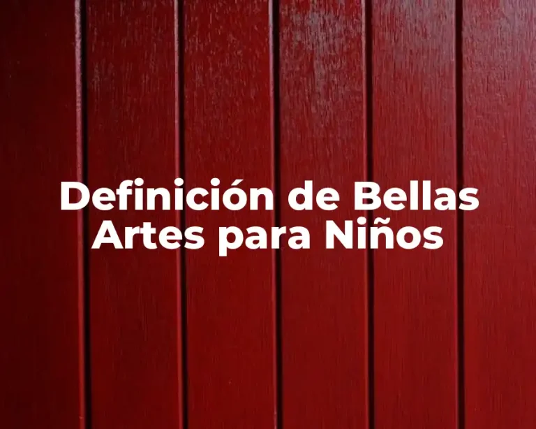 Definición de Bellas Artes para Niños