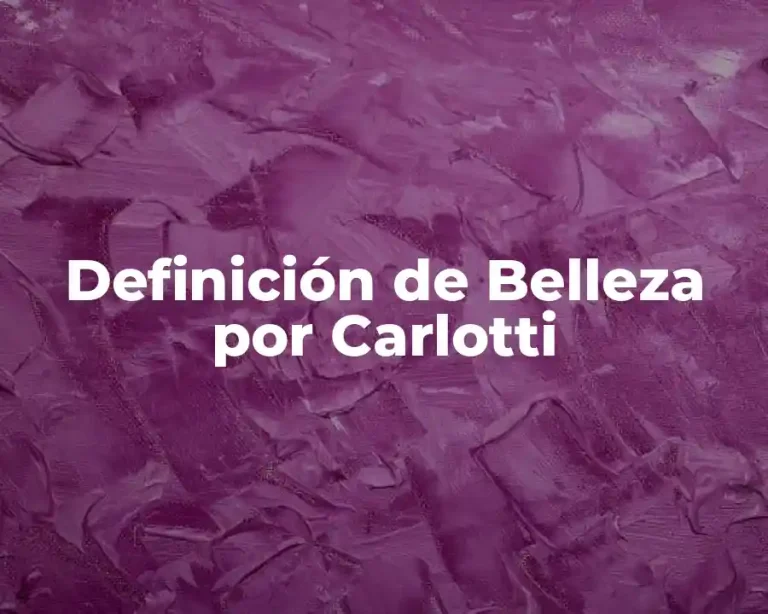 Definición de Belleza por Carlotti