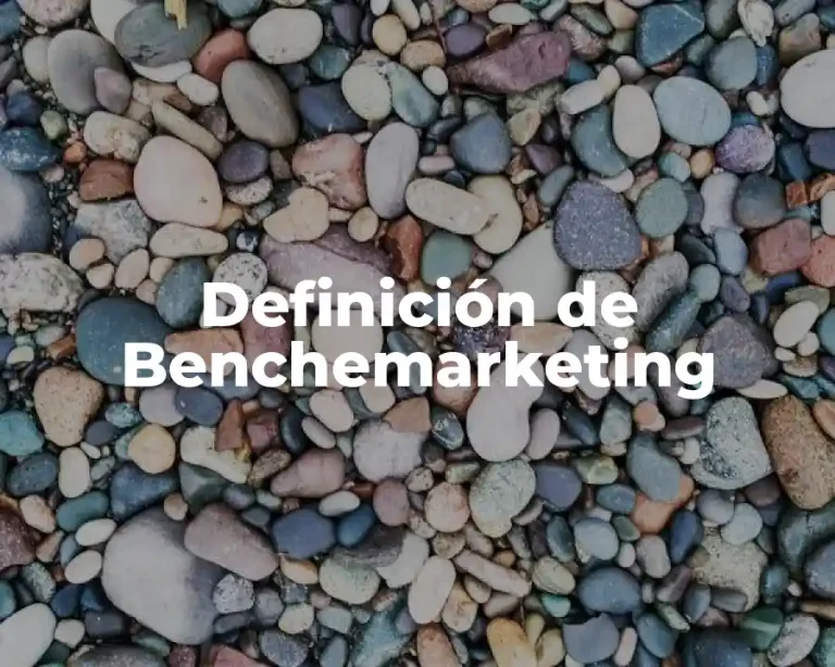 Definición de Benchemarketing