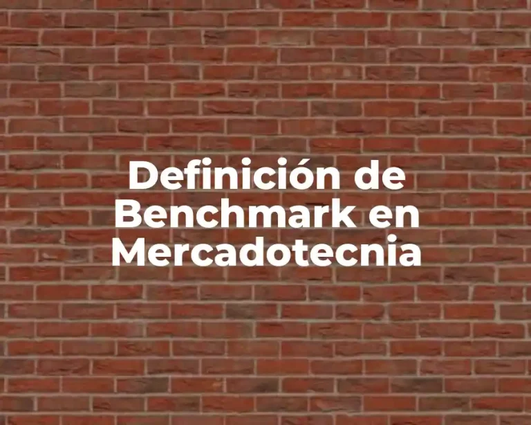 Definición de Benchmark en Mercadotecnia