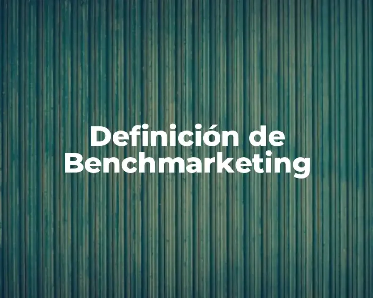 Definición de Benchmarketing