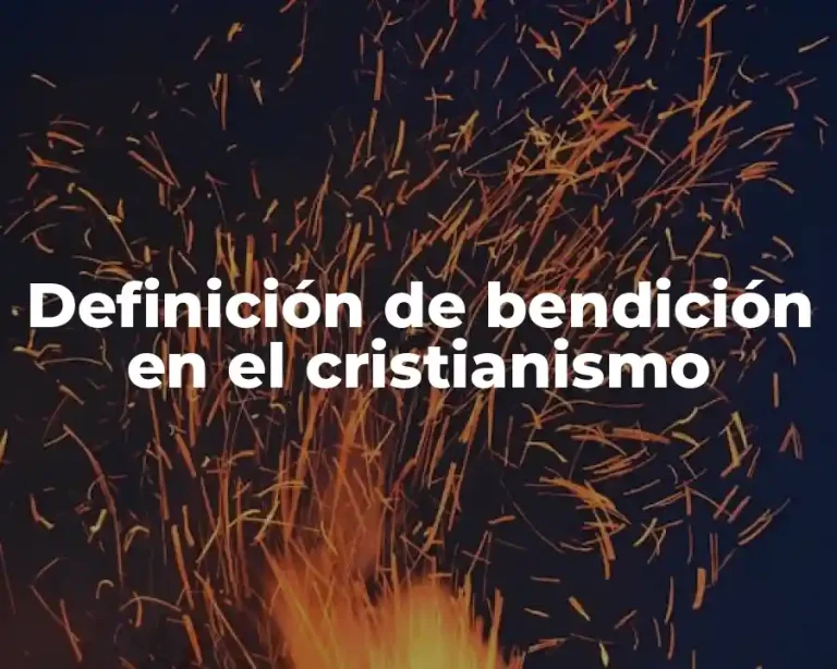 Definición de bendición en el cristianismo