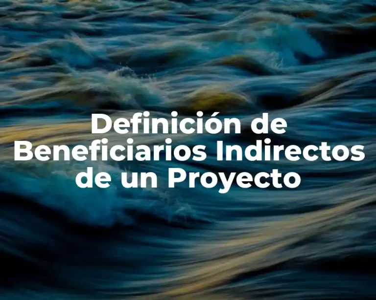Definición de Beneficiarios Indirectos de un Proyecto
