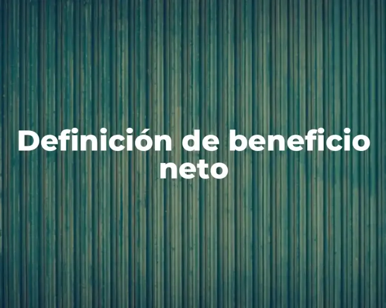 Definición de beneficio neto