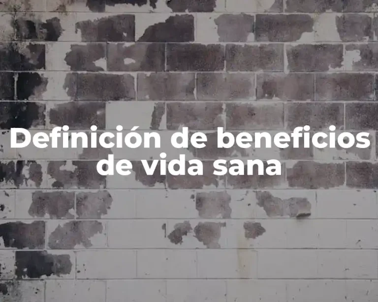Definición de beneficios de vida sana