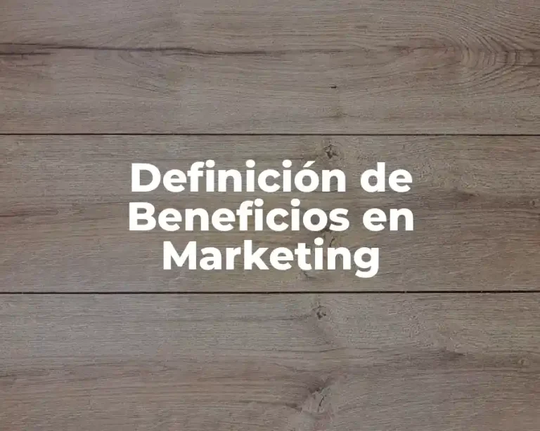 Definición de Beneficios en Marketing