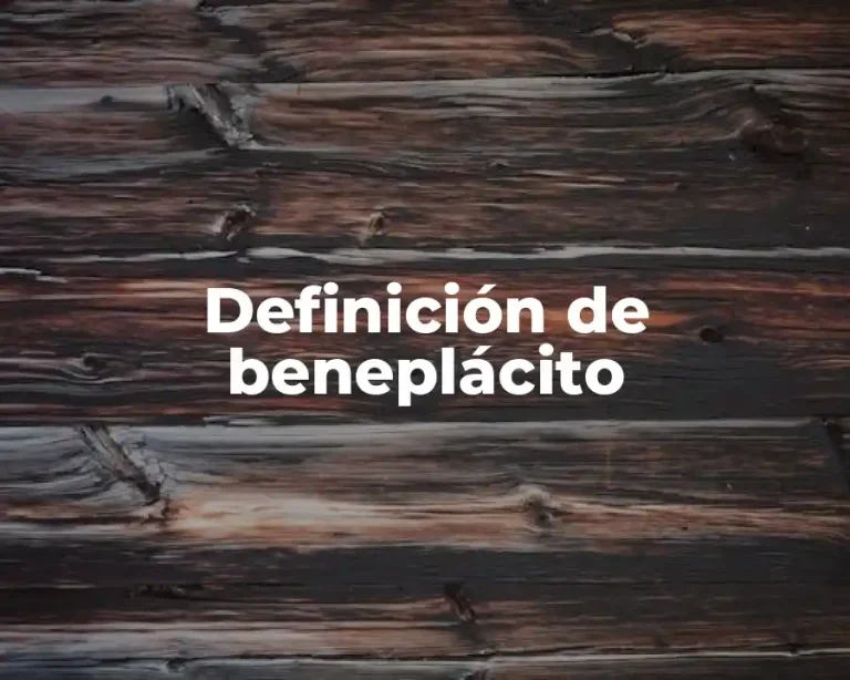 Definición de beneplácito