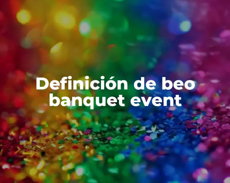 Definición de beo banquet event