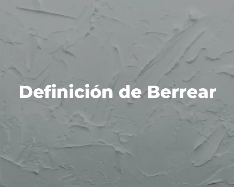 Definición de Berrear