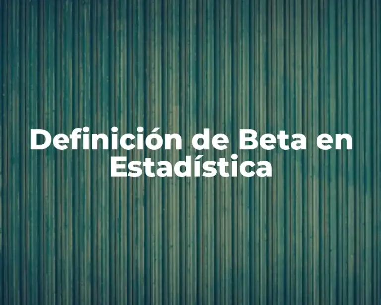 Definición de Beta en Estadística