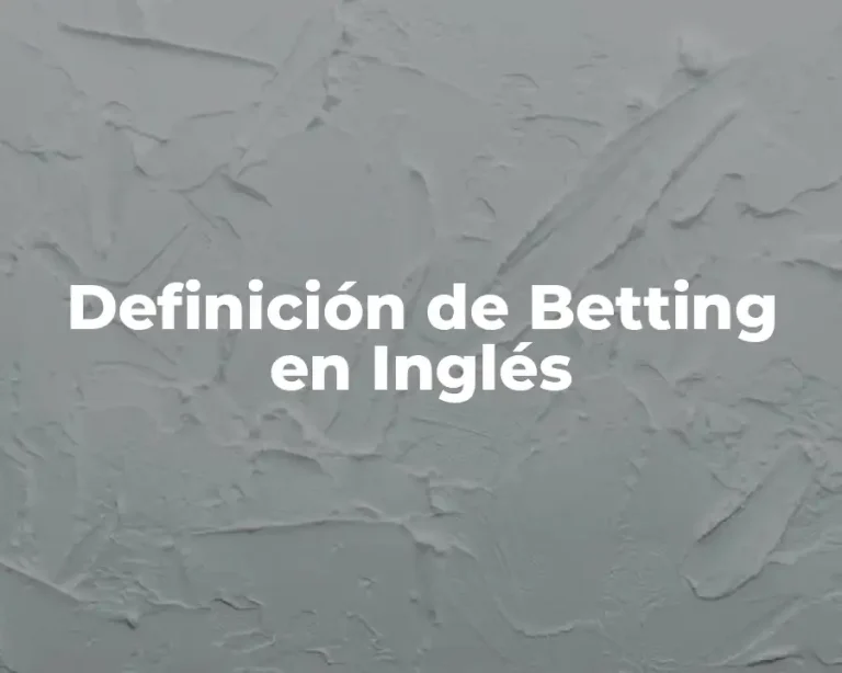 Definición de Betting en Inglés