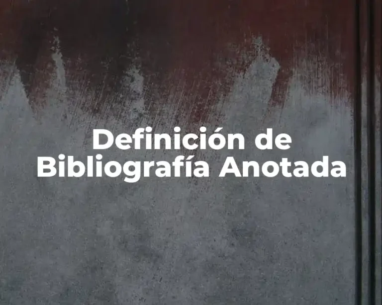 Definición de Bibliografía Anotada