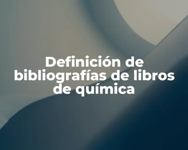 Definición de bibliografías de libros de química