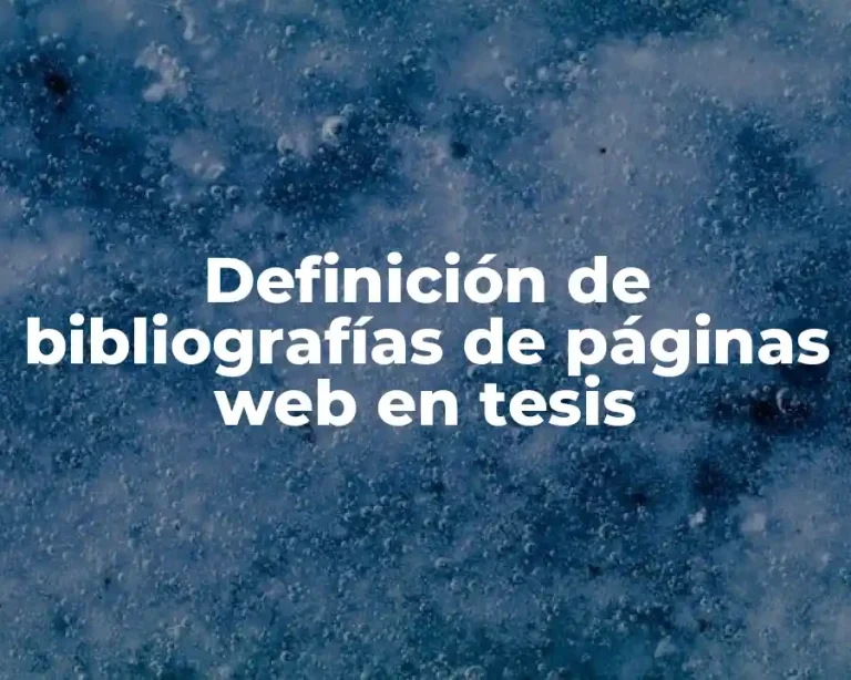 Definición de bibliografías de páginas web en tesis