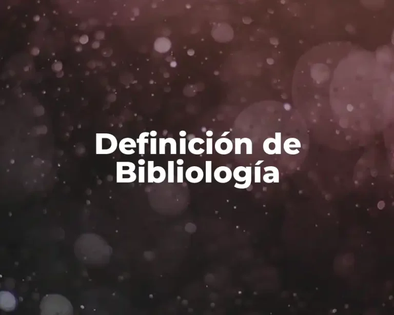 Definición de Bibliología