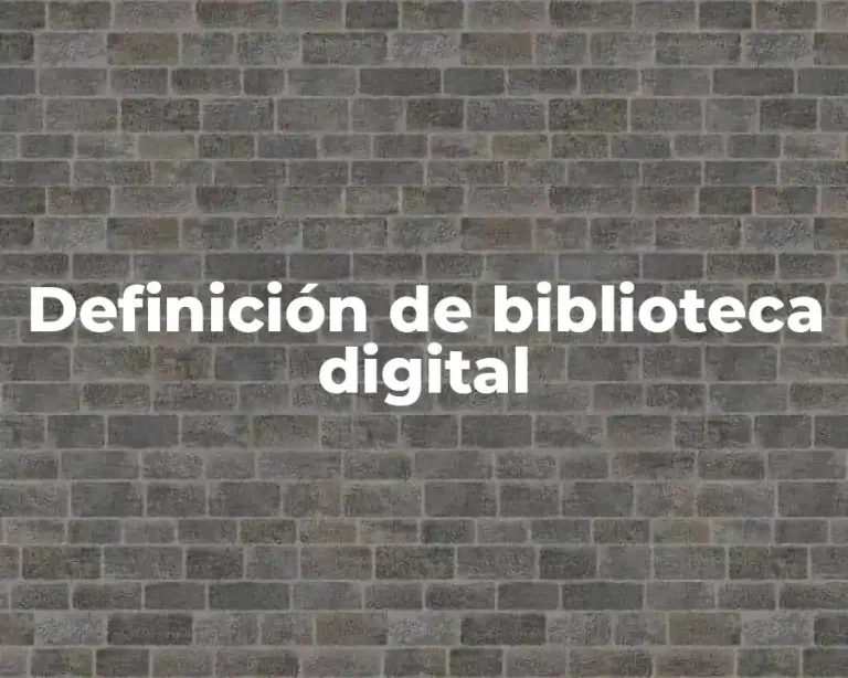 Definición de biblioteca digital
