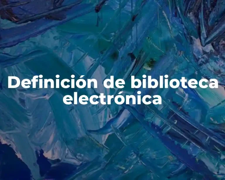 Definición de biblioteca electrónica