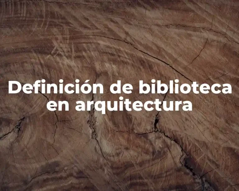 Definición de biblioteca en arquitectura