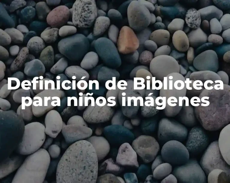 Definición de Biblioteca para niños imágenes