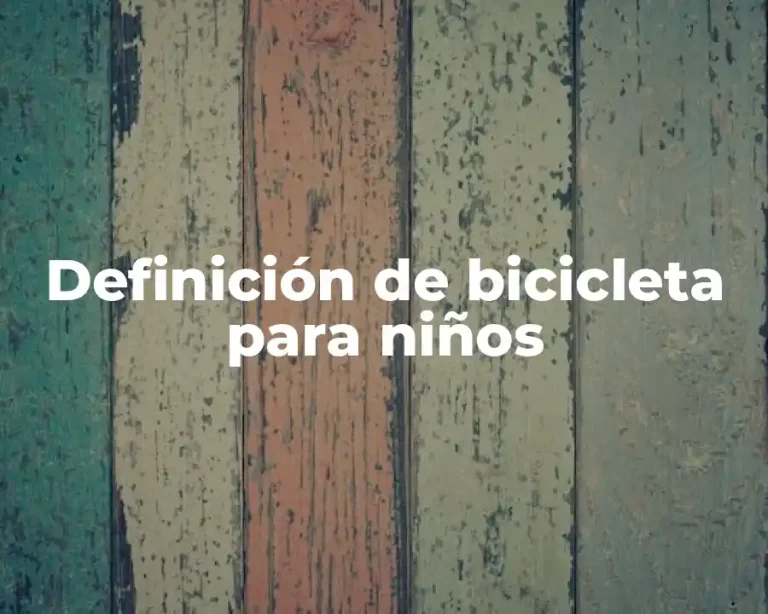 Definición de bicicleta para niños