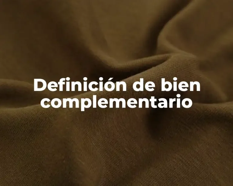 Definición de bien complementario