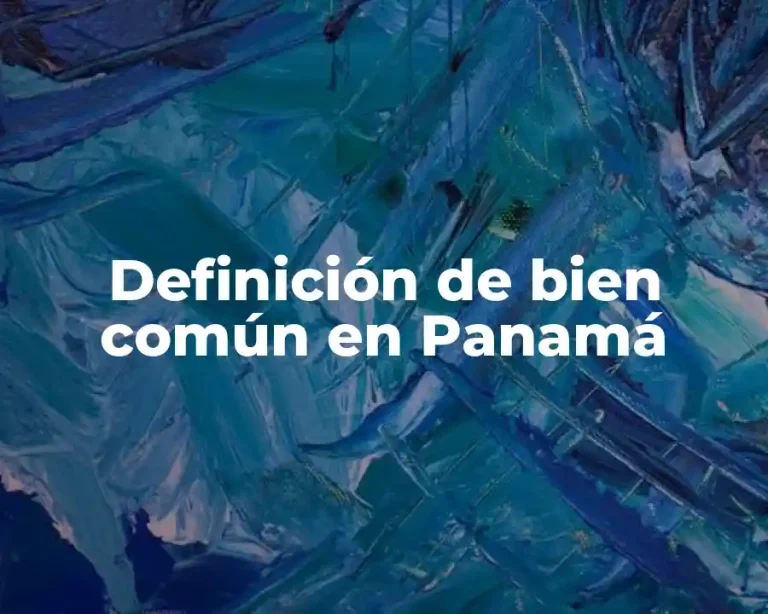 Definición de bien común en Panamá