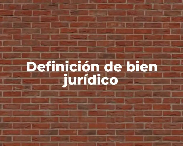 Definición de bien jurídico