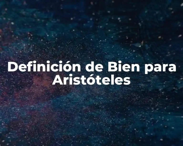 Definición de Bien para Aristóteles