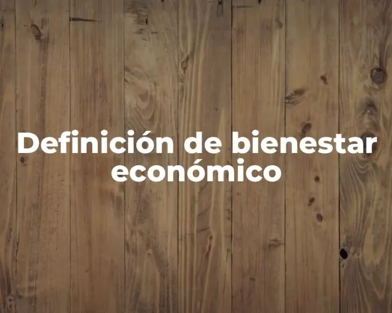 Definición de bienestar económico
