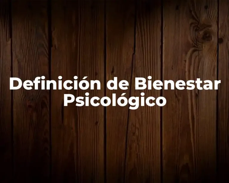 Definición de Bienestar Psicológico
