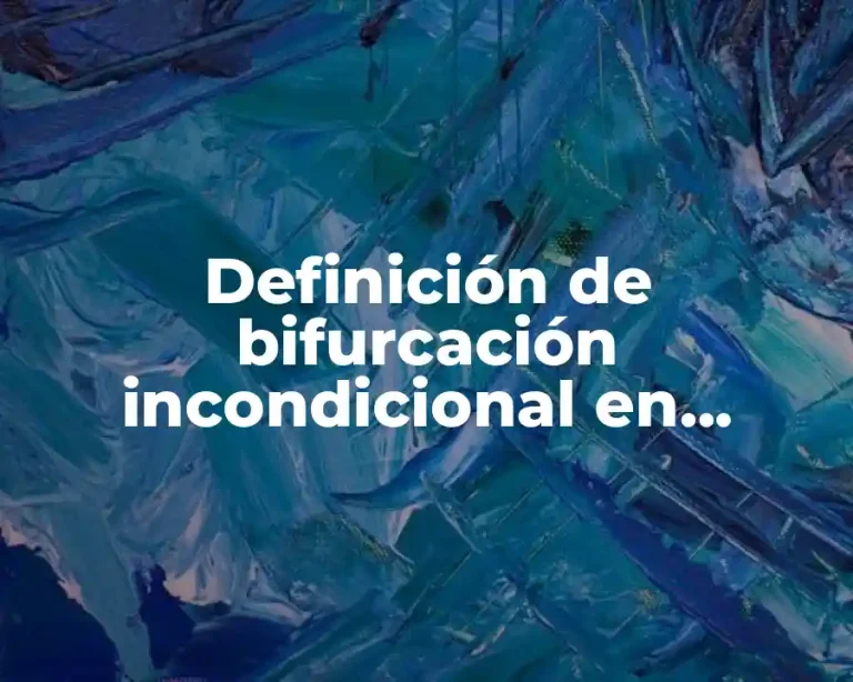 Definición de bifurcación incondicional en informática