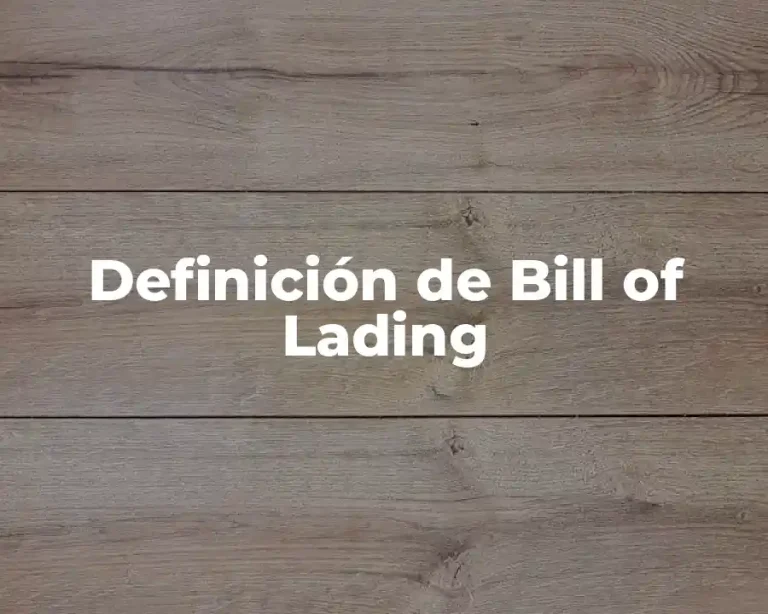 Definición de Bill of Lading