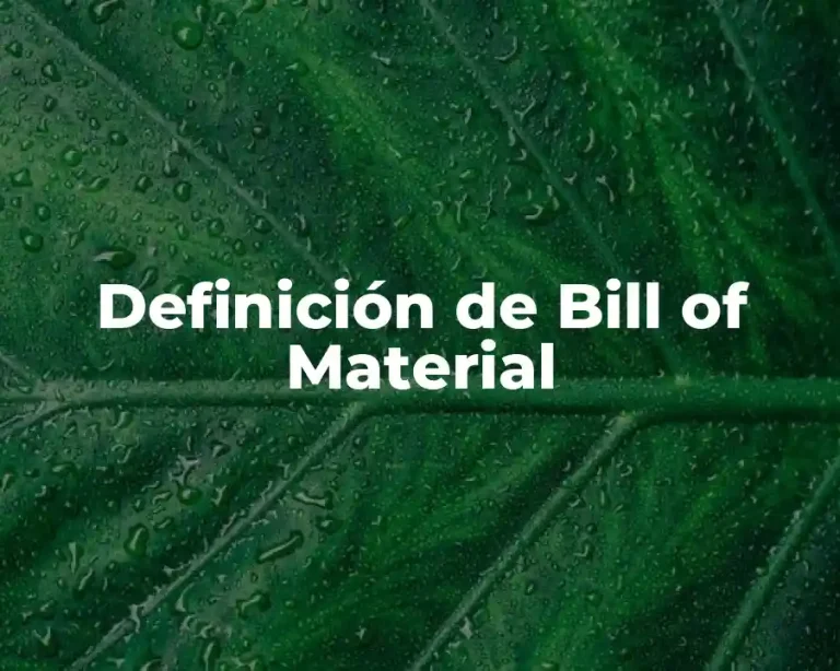 Definición de Bill of Material