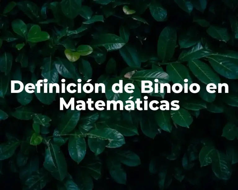 Definición de Binoio en Matemáticas