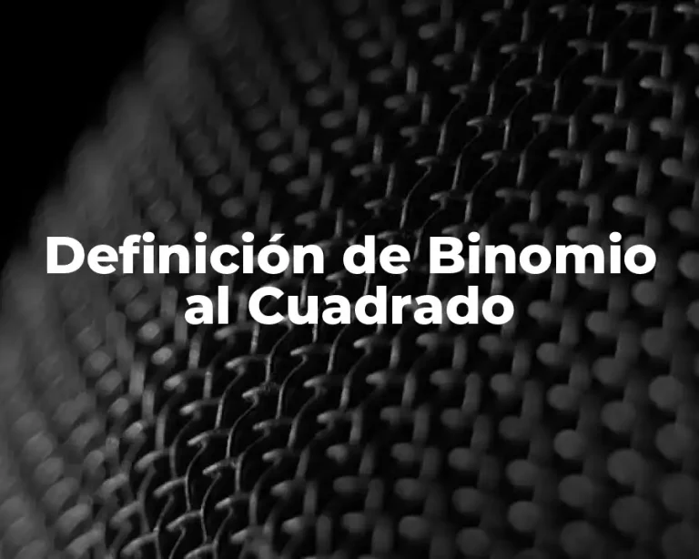 Definición de Binomio al Cuadrado