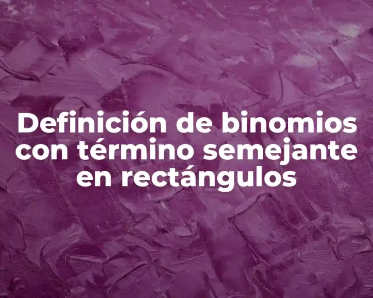 Definición de binomios con término semejante en rectángulos