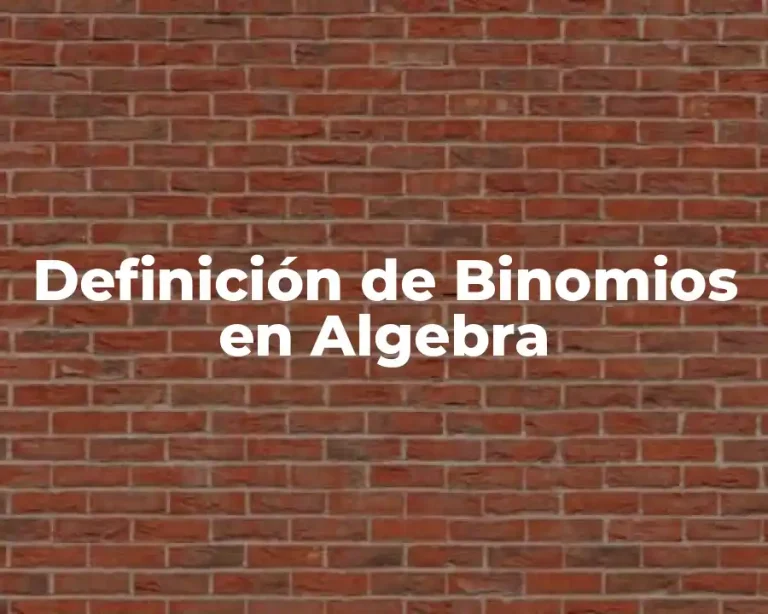 Definición de Binomios en Algebra