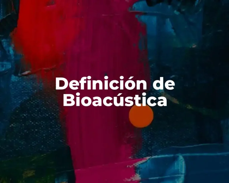 Definición de Bioacústica