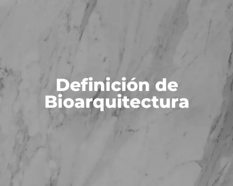 Definición de Bioarquitectura