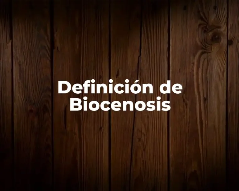 Definición de Biocenosis